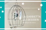 Gabbietta dei Desideri